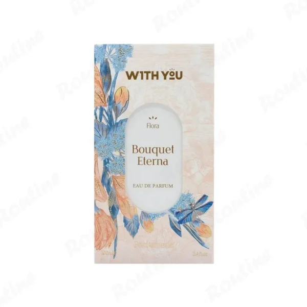ادو پرفیوم ویت یو مدل بوکت اترنا (Bouquet Eterna)